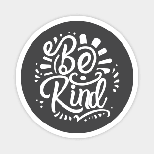 Be kind Magnet